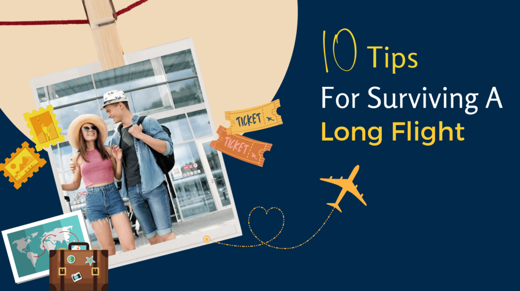Image showing people traveling with a suitcase and title 10 ways to make your next long plane ride bearable (10 tips for surviving a long flight).