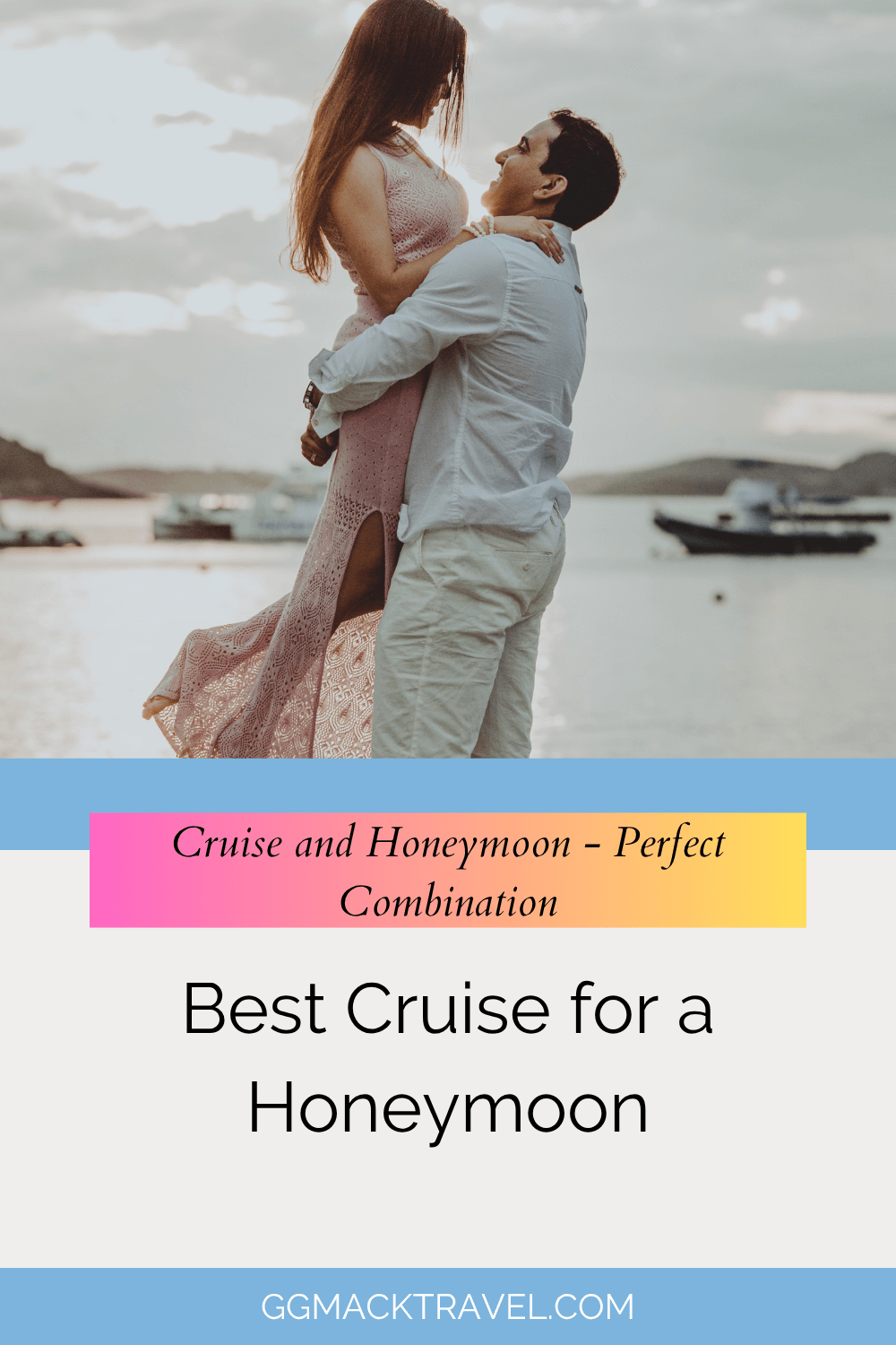 pinterest pin with best cruise for a honeymoon and a man lifiting a woman up in a hug on the beach