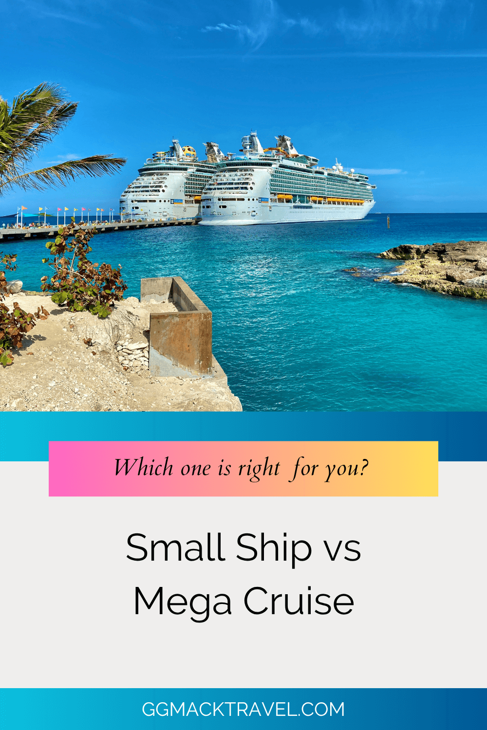 2 side by side large cruise ships docked on the ocean, small ships vs mega cruise blog