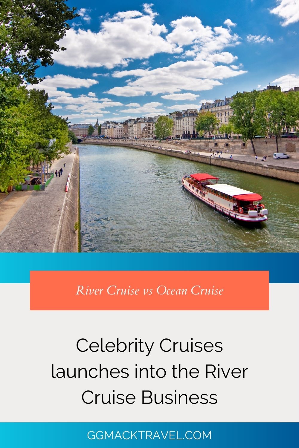 river cruise ship sailing down a river in Europe from Pinterest Pin: Celebrity Cruises Launches into the River Cruise Business