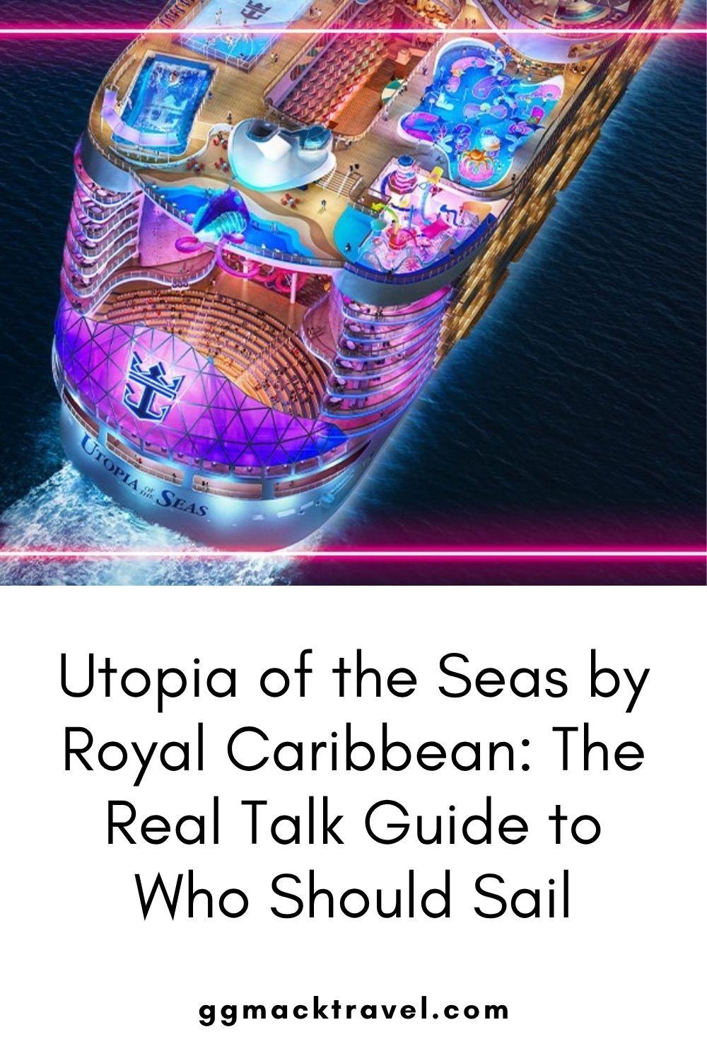 overhead view of a mega cruise ship from blog post: Utopa of the Seas, Real Talk Guide